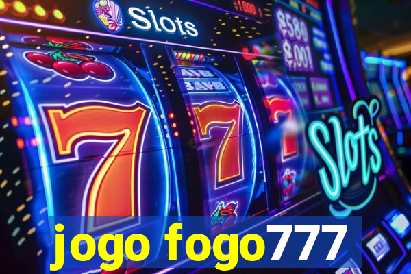 jogo fogo777